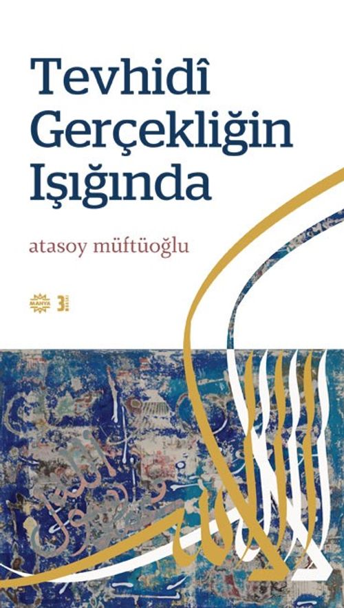 Tevhidi Gerçekliğin Işığında 