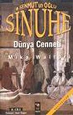 Sinuhe II: Senmut'un Oğlu / Dünya Cenneti