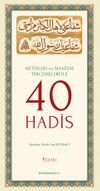 Metinleri ve Manzum Terc&uuml;meleriyle 40 Hadis