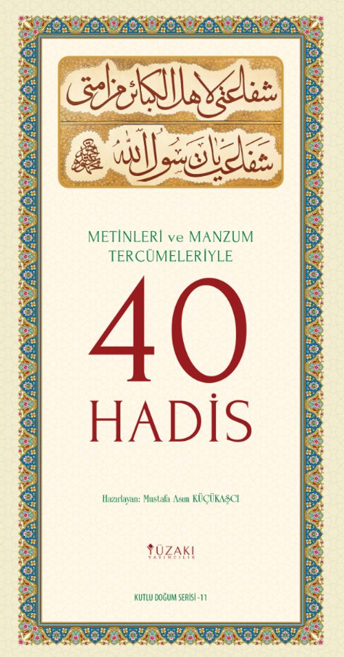 Metinleri ve Manzum Tercümeleriyle 40 Hadis