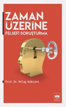 Zaman Üzerine & Felsefi Soruşturma