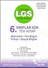 LGS Giriş Sınavı: 6. Sınıflar İ&ccedil;in Tek Kitap Matematik - Fen Bilgisi - Sosyal Bilgiler
