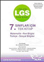 LGS Giriş Sınavı: 7. Sınıflar İçin Tek Kitap Matematik - Fen Bilgisi - Sosyal Bilgiler
