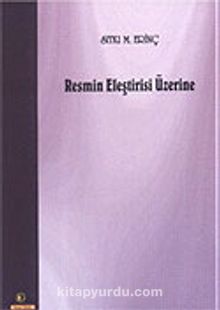 Resmin Eleştirisi Üzerine - Sıtkı M. Erinç