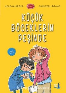 Küçük Böceklerin Peşinde / 1B Sınıfı - Helena Bross