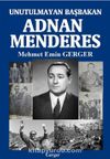 Unutulmayan Başbakan Adnan Menderes