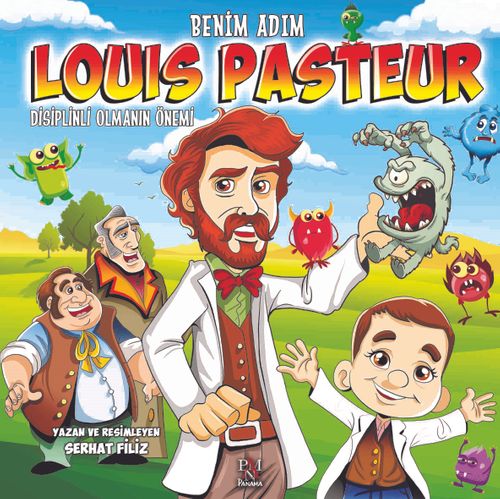 Benim Adım Louis Pasteur & Disiplinli Olmanın Önemi