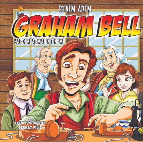 Benim Adım Graham Bell & Yardımlaşmanın Önemi
