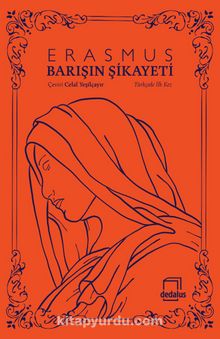Barışın Şikayeti - Desiderius Erasmus