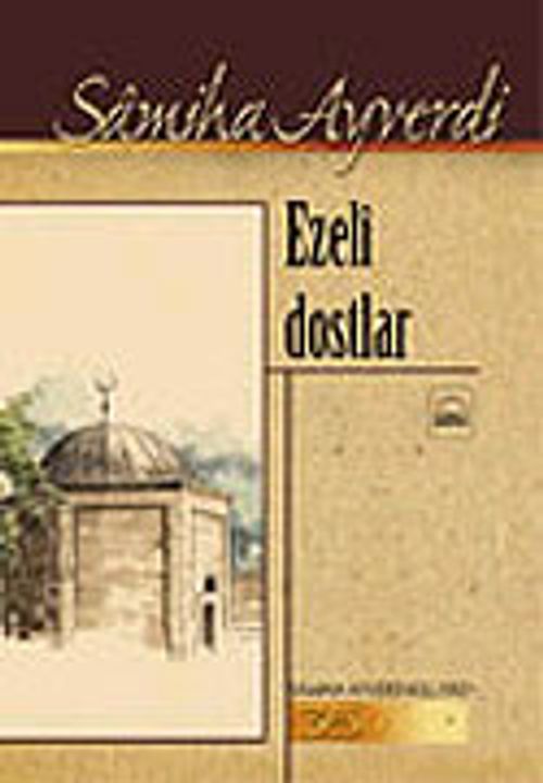 Ezeli Dostlar