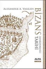 Bizans İmparatorluğu Tarihi (Ciltli)