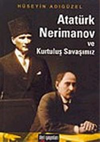 Atatürk Nerimanov ve Kurtuluş Savaşımız