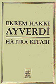 Ekrem Hakkı Ayverdi Hatıra Kitabı