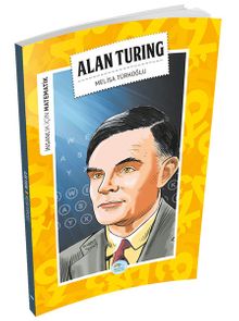 Alan Turing / İnsanlık İçin Matematik