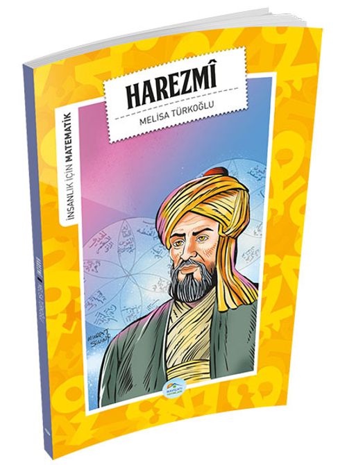 Harezmi / İnsanlık İçin Matematik