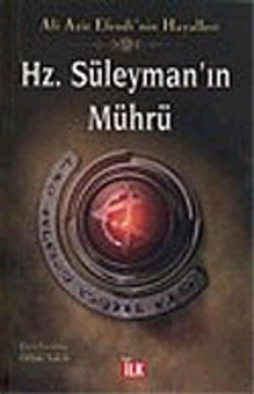 Hz. Süleyman'ın Mührü: Ali Aziz Efendi'nin Hayalleri