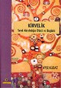Kirvelik : Sanal Akrabalığın Dünü ve Bugünü