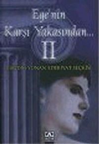 Ege'nin Karşı Yakasından 2