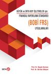 Büyük ve Orto Boy İşletmeler için Finansal Raporlama Standardı Uygulamaları (BOBİ FRS)