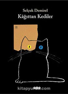 Kağıttan Kediler - Selçuk Demirel