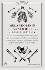 Melankolinin Anatomisi II. Fasikül