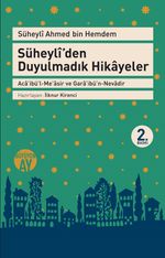 Süheyli'den Duyulmadık Hikayeler & Aca'ibü'l-Measir ve Gara'ibü'n-Nevadir