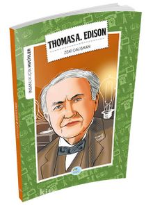 Thomas Alva Edison / İnsanlık İçin Mucitler