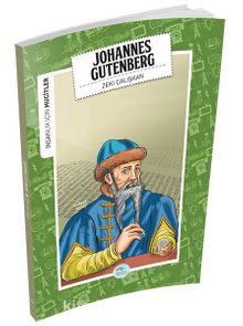 Johannes Gutenberg / İnsanlık İçin Mucitler