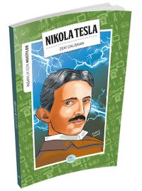Nikola Tesla / İnsanlık İçin Mucitler