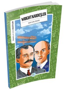 Wright Kardeşler / İnsanlık İçin Mucitler