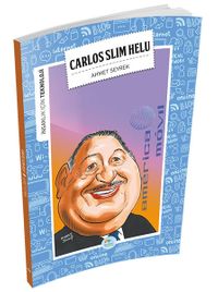 Carlos Slim Helu / İnsanlık İçin Teknoloji