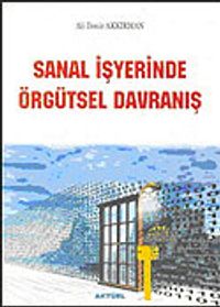 Sanal İşyerinde Örgütsel Davranış