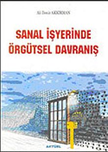 Sanal İşyerinde Örgütsel Davranış