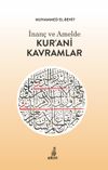 İnan&ccedil; ve Amelde Kur'ani Kavramlar