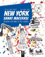 New York Sanat Macerası & Çocuklar İçin Sanat Ve Gezi Rehberi