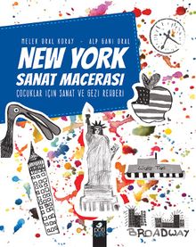 New York Sanat Macerası & Çocuklar İçin Sanat Ve Gezi Rehberi