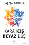 Kara Kış Beyaz D&uuml;ş
