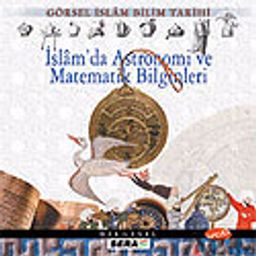 İslam'da Astronomi ve Matematik Bilginleri (VCD)