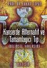 Kanserde Alternatif ve Tamamlayıcı Tıp (Bilimsel Yaklaşımlar)
