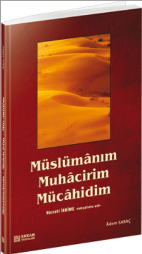Müslümanım Muhacirim Mücahidim