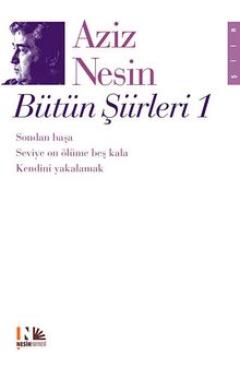 Bütün Şiirleri 1 / Aziz Nesin - Aziz Nesin