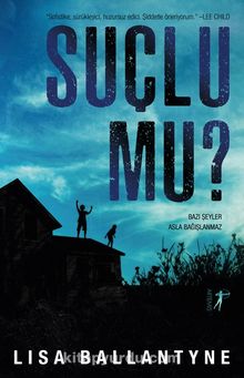 Suçlu mu? - Lisa Ballantyne