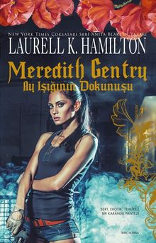Meredith Gentry Ay Işığının Dokunuşu 