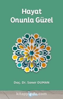 Hayat Onunla Güzel - Soner Duman