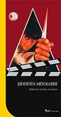 Şiddetin Mitolojisi