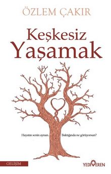 Keşkesiz Yaşamak - Özlem Çakır