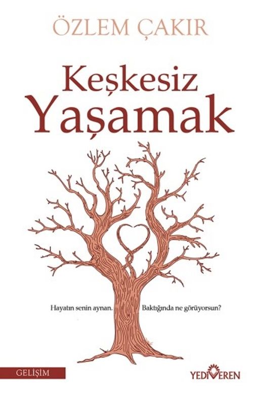 Keşkesiz Yaşamak