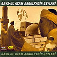 Gavs-ul Azam Abdulkadir Geylani  (Vcd)
