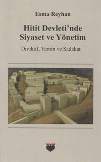 Hitit Devleti'nde Siyaset ve Yönetim & Direktif, Yemin ve Sadakat