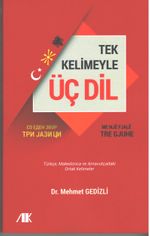 Tek Kelimeyle Üç Dil & Türkçe- Makedonca ve Arnavutça Ortak Kelimeler